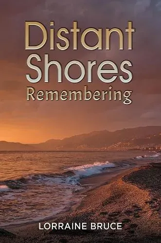 Distant Shores – Remembering
