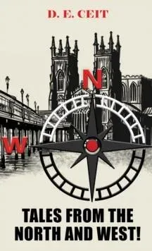 Tales from the North and West!