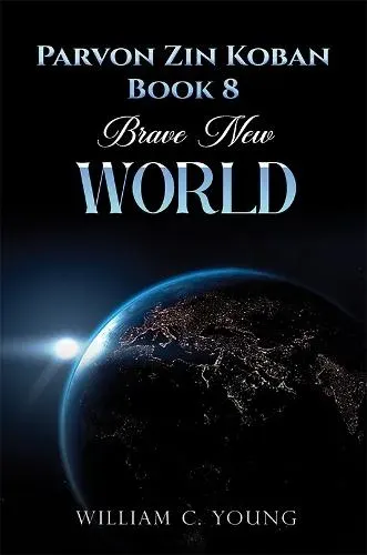 Parvon Zin Koban Book 8: Brave New World