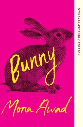 Bunny : Dyslexia-friendly Edition