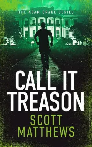 Call It Treason