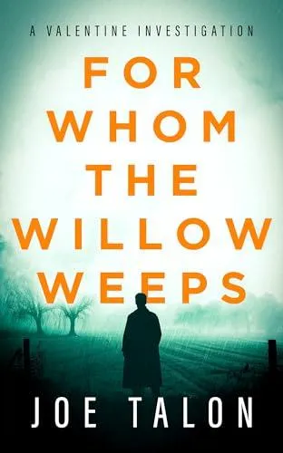 For Whom The Willow Weeps