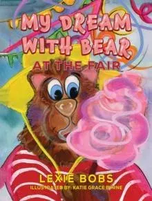 My Dream with Bear: At the Fair