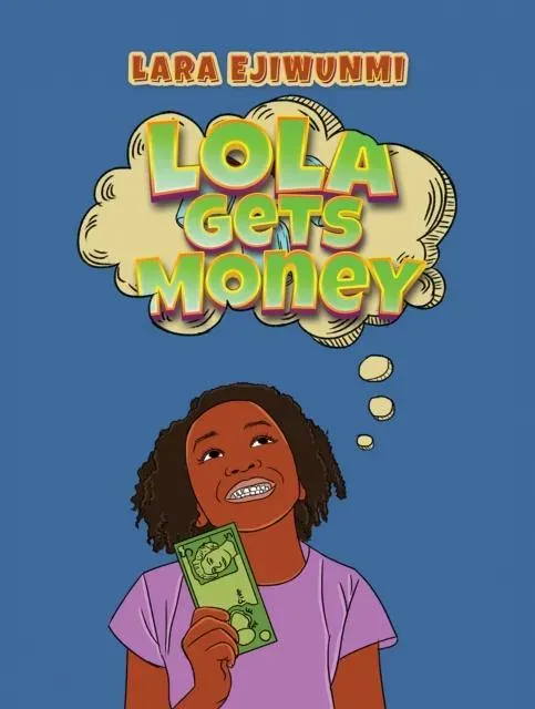 Lola Gets Money