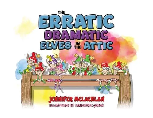 Erratic Dramatic Elves in the Attic