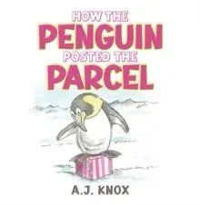 How the Penguin Posted the Parcel