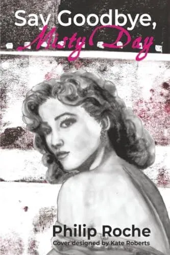 Say Goodbye, Misty Day