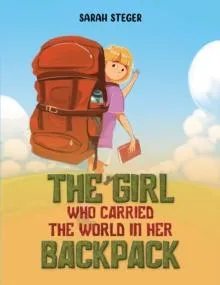 Girl Who Carried the World in Her Backpack