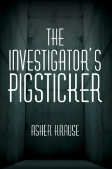 Investigator's Pigsticker