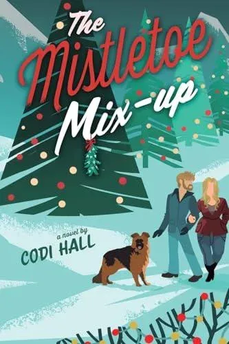 The Mistletoe Mix-up: A Holiday Romance