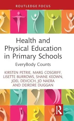 Health and Physical Education in Primary Schools: EveryBody Counts