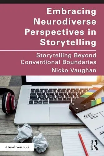 Embracing Neurodiverse Perspectives in Storytelling: Storytelling Beyond Conventional Boundaries