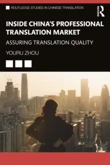 Inside China's Professional Translation Market: Assuring Translation Quality