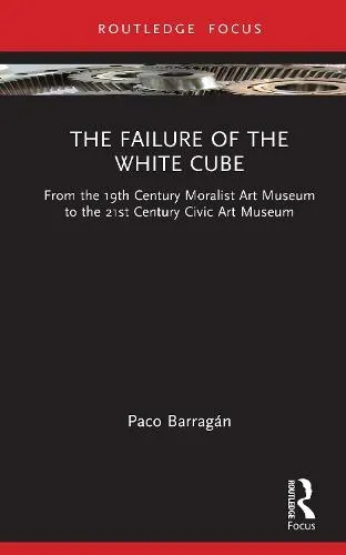 Failure of the White Cube