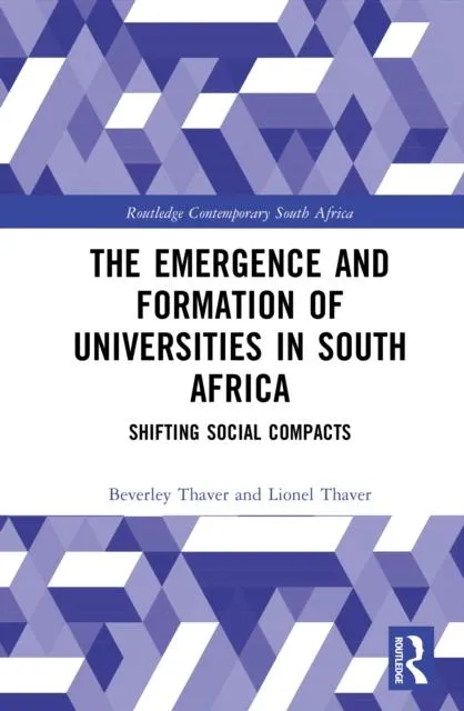 The Emergence and Formation of Universities in South Africa: Shifting Social Compacts