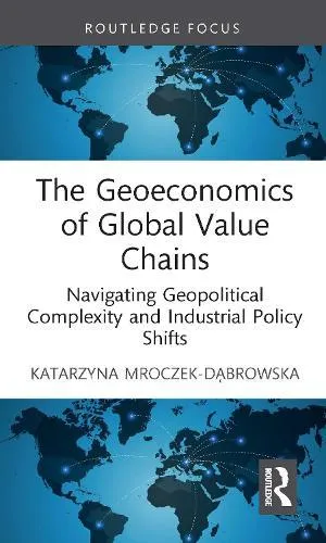 Geoeconomics of Global Value Chains