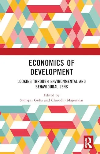 Economics of Development: Looking through Environmental and Behavioural Lens