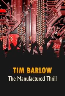 Manufactured Thrill
