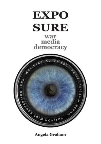 EXPOSURE: war media democracy