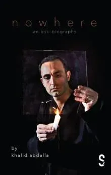 Nowhere : An Anti-Biography
