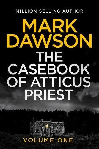 Casebook of Atticus Priest
