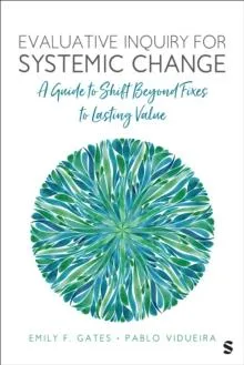 Evaluative Inquiry for Systemic Change