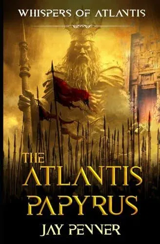 The Atlantis Papyrus: Not all secrets are worth revealing