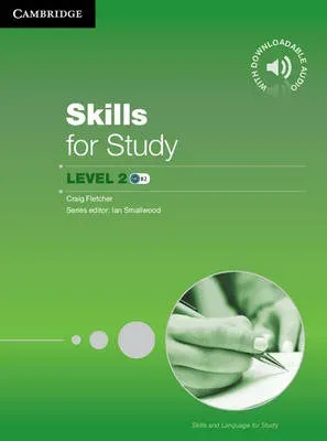 Skills for Study Student's Book with Downloadable Audio Student's Book with Downloadable Audio