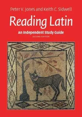 An Independent Study Guide to Reading Latin