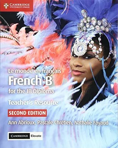 Le monde en français Teacher's Resource with Digital Access 2 Ed : French B for the IB Diploma