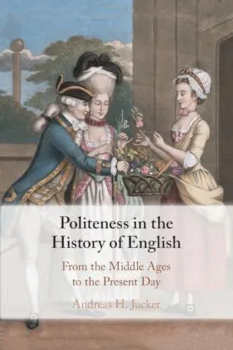 Politeness in the History of English