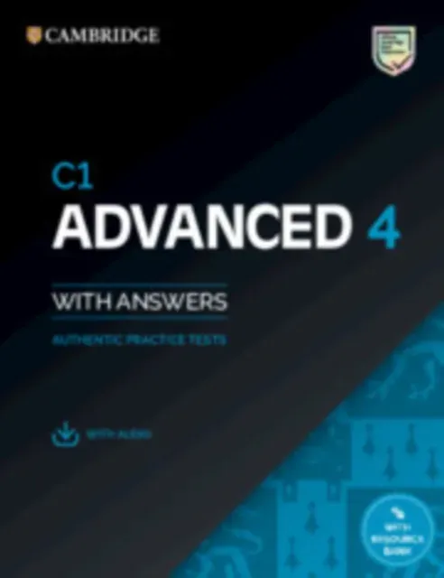 C1 Advanced 4 Student's Book with Answers with Audio with Resource Bank : Authentic Practice Tests