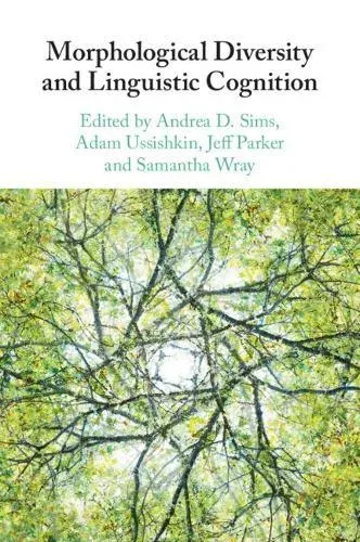 Morphological Diversity and Linguistic Cognition