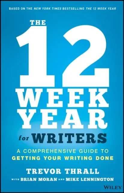 12 Week Year for Writers