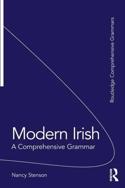 Modern Irish: A Comprehensive Grammar