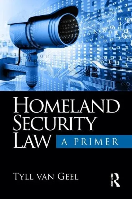 Homeland Security Law: A Primer