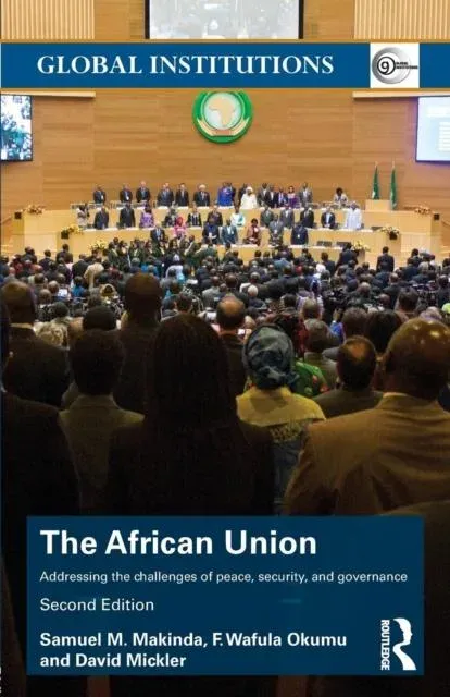 The African Union: Addressing the challenges of peace, security, and governance