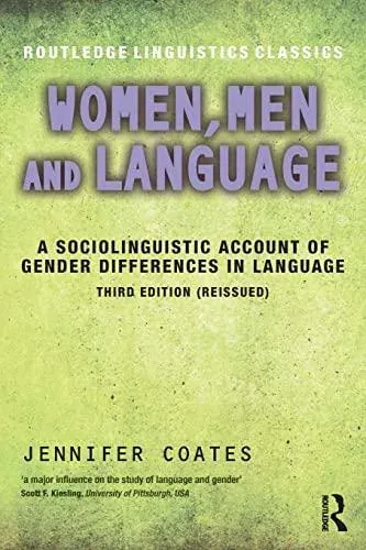 Women, Men and Language: A Sociolinguistic Account of Gender Differences in Language