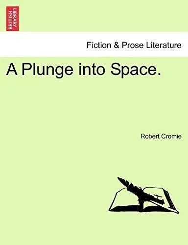 A Plunge into Space.