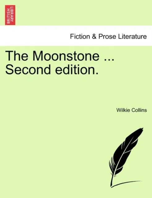 The Moonstone ... Second edition.
