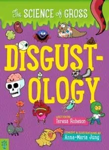 Disgustology: The Science of Gross