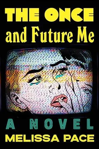 Once and Future Me