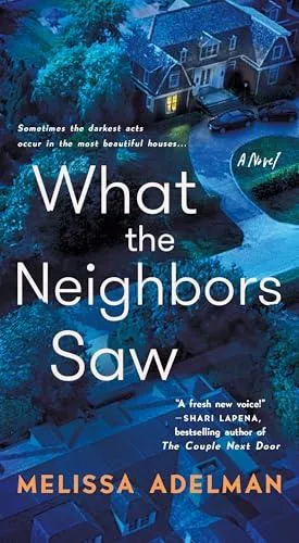 What the Neighbors Saw