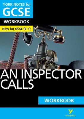 Inspector Calls York Notes GCSE English Literature Workbook - for 2026, 2027 exams