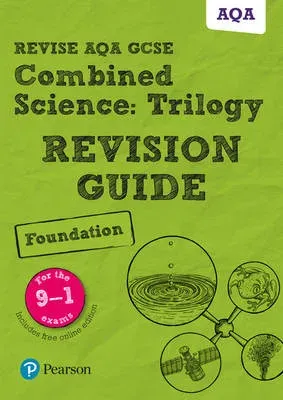 Pearson REVISE AQA GCSE Combined Science Trilogy (Foundation) Revision Guide incl. online revision and quizzes - for 2026, 2027 exams