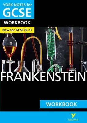 Frankenstein York Notes GCSE English Literature Workbook - for 2026, 2027 exams