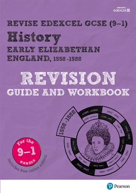 Pearson REVISE Edexcel GCSE History Early Elizabethan England Revision Guide and Workbook incl. online revision and quizzes - for 2026, 2027 exams