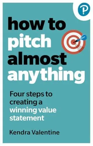How to Pitch (Almost) Anything