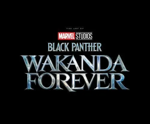 Marvel Studios' Black Panther: Wakanda Forever - The Art of The Movie