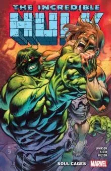 Incredible Hulk Vol. 3: Soul Cages